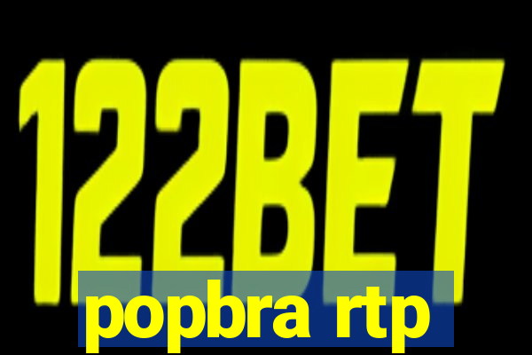 popbra rtp